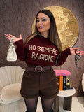Maglioncino ho sempre ragione - R.a. Boutique