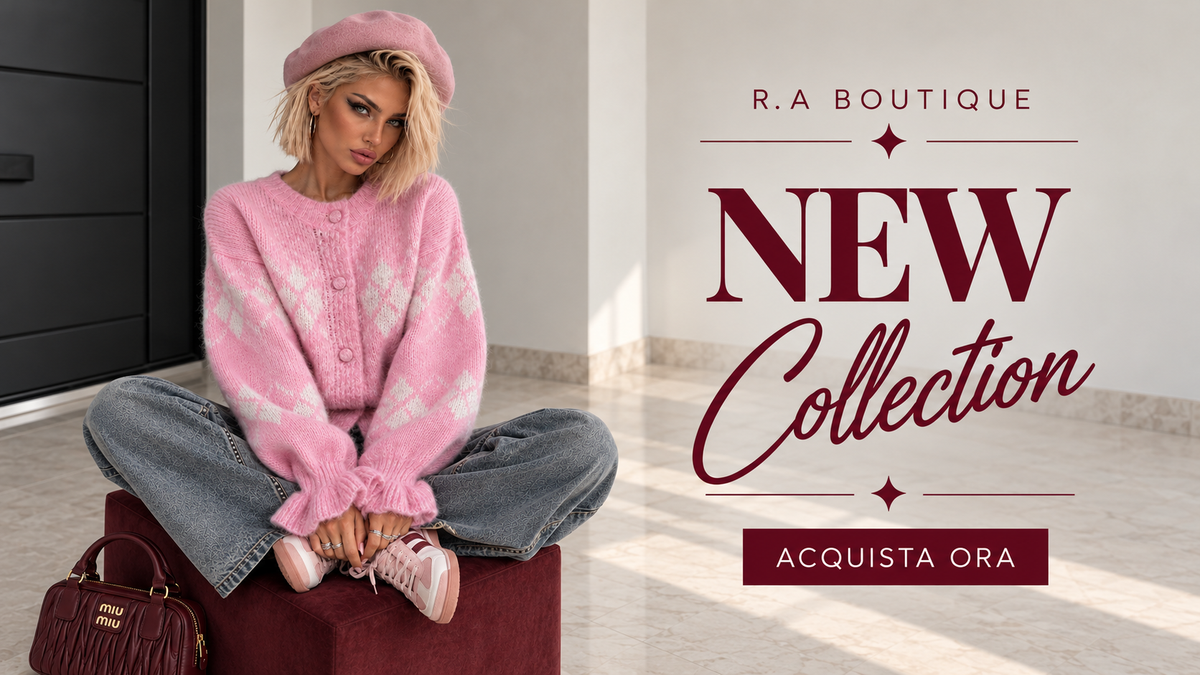 Nuovi arrivi RA Boutique 