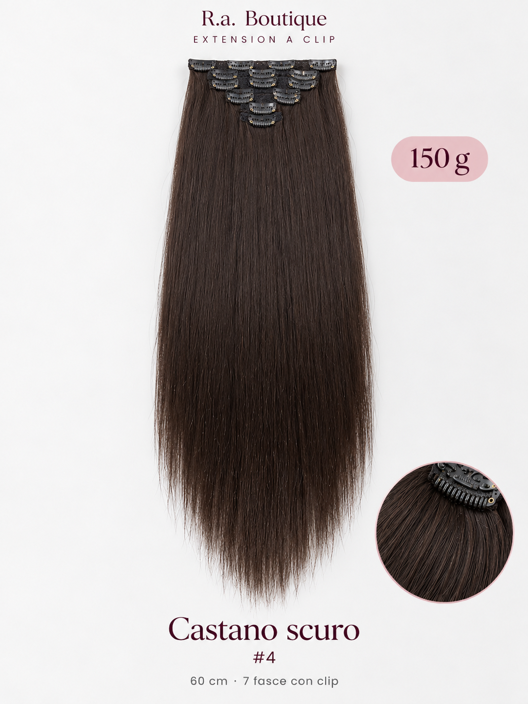 Extension lisce 150 g, 60 cm, 7 fasce con clip – Castano scuro #4 – R.a. Boutique